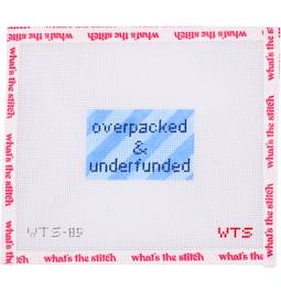 Overpacked and Underfunded